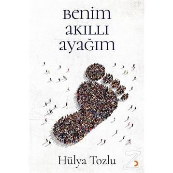 Benim Akıllı Ayağım - Hülya Tozlu