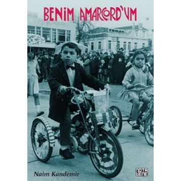 Benim Amarcord’um - Naim Kandemir