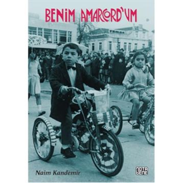 Benim Amarcord’um - Naim Kandemir