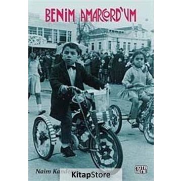 Benim Amarcord’um - Naim Kandemir
