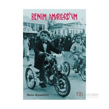 Benim Amarcord’um - Naim Kandemir