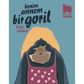 Benim Annem Bir Goril - Frida Nilsson