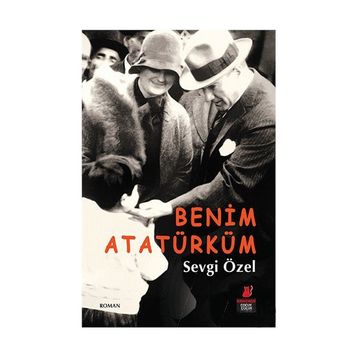 Benim Atatürküm - Sevgi Özel