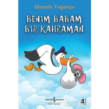 Benim Babam Bir Kahraman - Mustafa Yoğurtçu