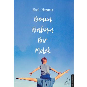Benim Babam Bir Melek - Erol Hızarcı