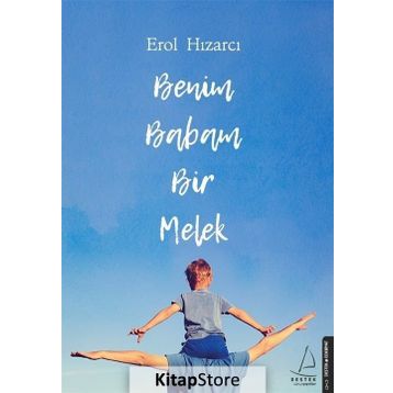 Benim Babam Bir Melek - Erol Hızarcı