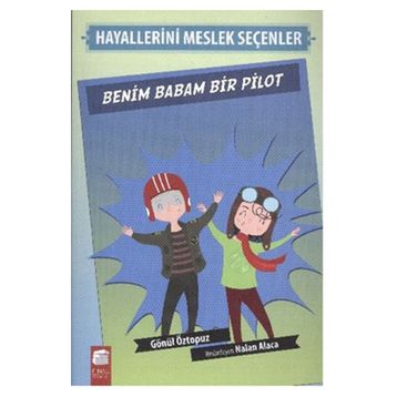 Benim Babam Bir Pilot - Gönül Öztopuz