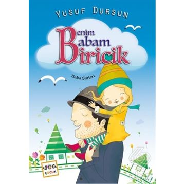 Benim Babam Biricik - Yusuf Dursun