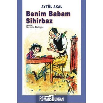 Benim Babam Sihirbaz - Aytül Akal