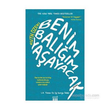 Benim Balığım Yaşayacak - Ruth Ozeki