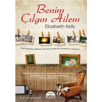 BENIM ÇILGIN AILEM - ELIZABETH KELLY