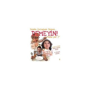 Benim Çocuğum Yemez Demeyin Bunu Yer - Cinius Yayınları