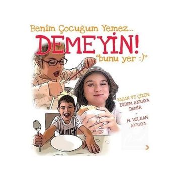 Benim Çocuğum Yemez Demeyin Bunu Yer - Cinius Yayınları