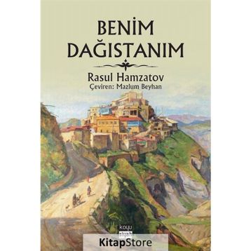 Benim Dağıstanım - Rasul Hamzatov