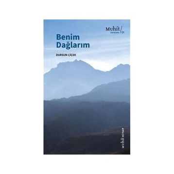 Benim Dağlarım - Dursun Çiçek