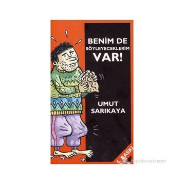 BENIM DE SÖYLEYECEKLERİM VAR! - UMUT SARIKAYA