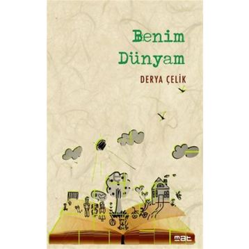 Benim Dünyam - derya celik isik