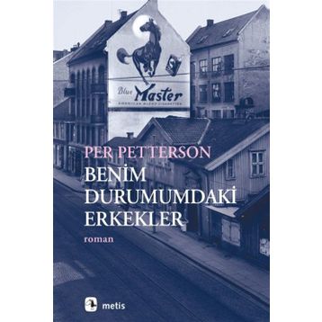 Benim Durumumdaki Erkekler - Per Petterson