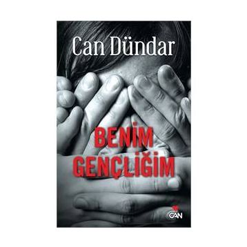 Benim Gençliğim - Can Dündar