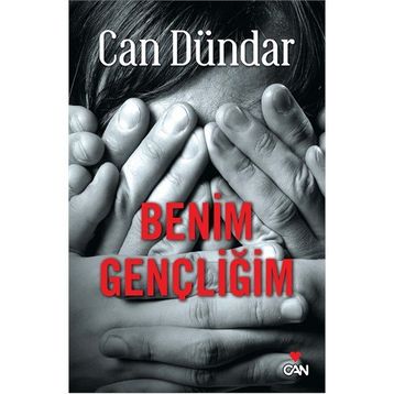 Benim Gençliğim - Can Dündar