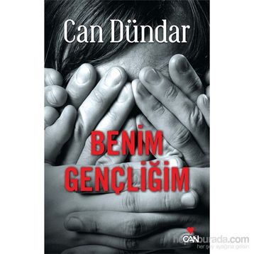 Benim Gençliğim - Can Dündar