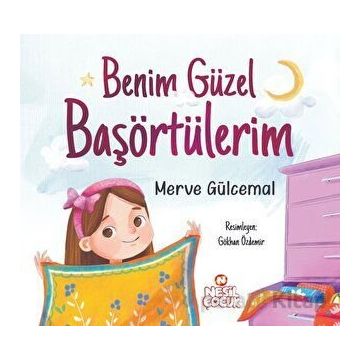 Benim Güzel Başörtülerim - Merve Gülcemal
