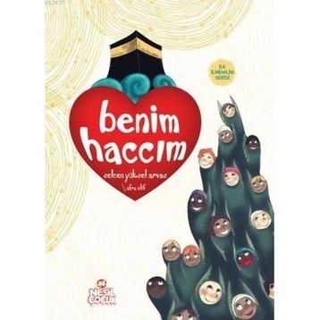 Benim Haccım - selcan yuksel arvas