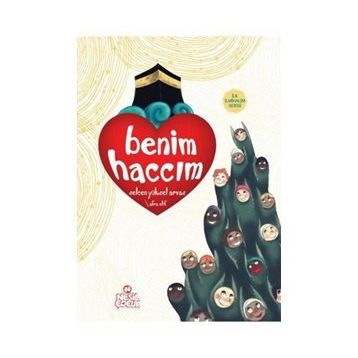Benim Haccım - Selcen Yüksel Arvas