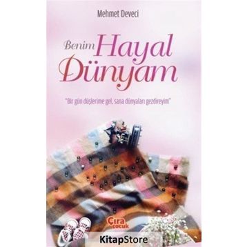 Benim Hayal Dünyam - Mehmet Deveci