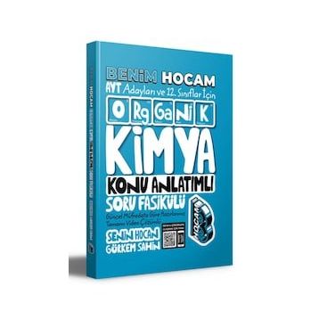 Benim Hocam Yayıncılık 2022 AYT ve 12. Sınıflar İçin Organik Kimya Konu Anlatımlı Soru Fasikülü