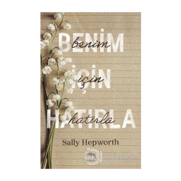 Benim İçin Hatırla-Sally Hepworth