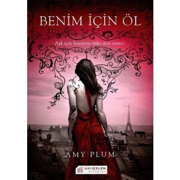 BENIM İÇİN ÖL - AMY PLUM