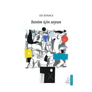 Benim İçin Soyun - Ali Atmaca