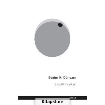 Benim İki Dünyam - Sergio Chejfec