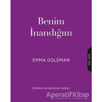 Benim İnandığım - Emma Goldman