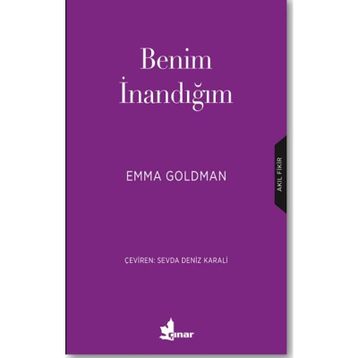 Benim İnandığım - Emma Goldman