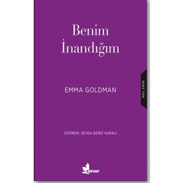 Benim İnandığım - Emma Goldman