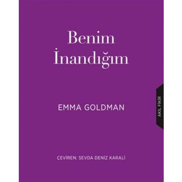 Benim İnandığım - Emma Goldman