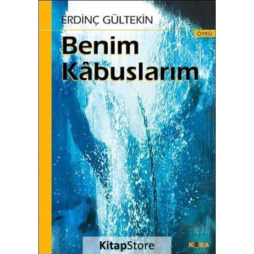 Benim Kabuslarım - Erdinç Gültekin