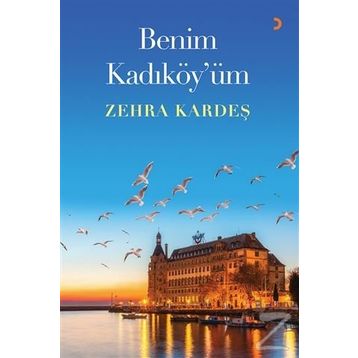 Benim Kadıköy'üm - Zehra Kardeş