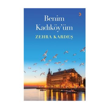 Benim Kadıköy'üm - Zehra Kardeş