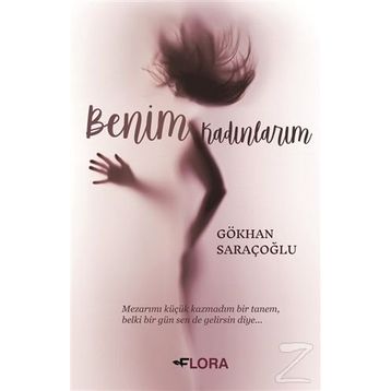 Benim Kadınlarım - Gökhan Saraçoğlu