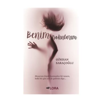 Benim Kadınlarım - Gökhan Saraçoğlu