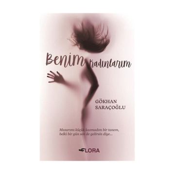 Benim Kadınlarım - Gökhan Saraçoğlu