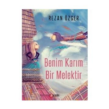 Benim Karım Bir Melektir - Rezan Özger