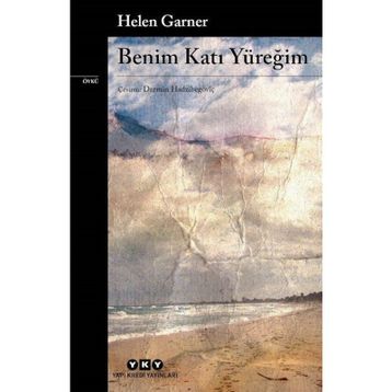 Benim Katı Yüreğim - Yapı Kredi Yayınları