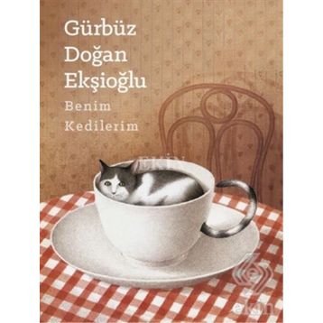 Benim Kedilerim - Gürbüz Doğan Ekşioğlu