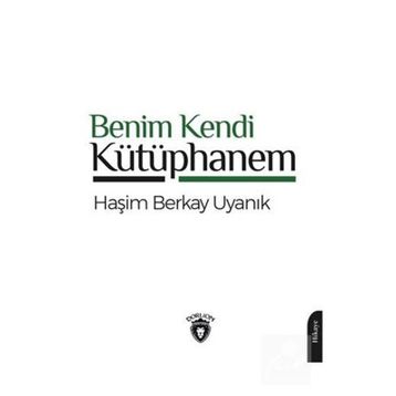Benim Kendi Kütüphanem Haşim Berkay Uyanık