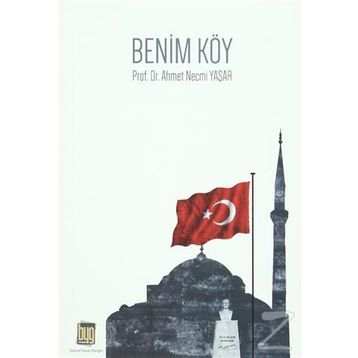 Benim Köy - Ahmet Necmi Yaşar