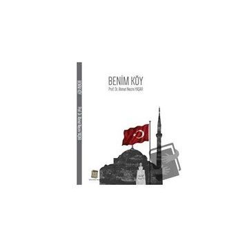 Benim Köy - Ahmet Necmi Yaşar
